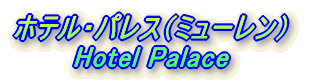 zeEpXi~[j Hotel Palace 