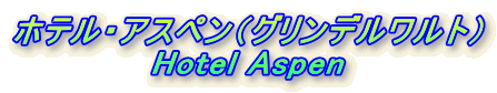 zeEAXyiOfgj Hotel Aspen 
